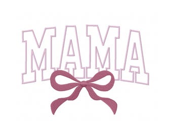 May include: White outlined word "MAMA" with a pink bow underneath.