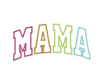 May include: A colorful embroidered design of the word "MAMA" in a varsity style font. The letters are outlined in white and filled with different colors: pink, orange, green, and blue.