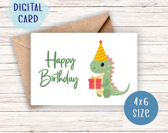 May include: Printable 4x6 inch digital birthday card featuring a green dinosaur wearing a party hat and holding a gift box. The card says "Happy Birthday" in green text.