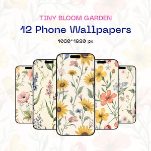 May include: Twelve phone wallpapers featuring a floral pattern with yellow sunflowers, pink, blue, and orange flowers on a cream background. The text "TINY BLOOM GARDEN 12 Phone Wallpapers 1080*1920 px" is at the top of the image.
