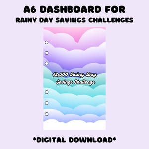 May include: A6 printable dashboard for a $2,500 rainy day savings challenge. The design features a colorful gradient of clouds in pink, purple, blue, and white.