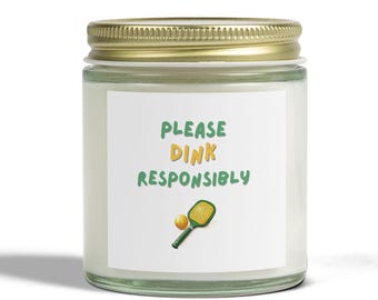 Pickleball Candles, Please Dink Responsibly Candle, Funny Home Decor, Unique Gift Ideas, Relaxing Aromatherapy, Coconut