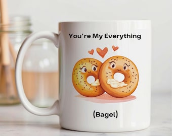 Taza divertida de bagel, "Eres mi todo", regalo para amantes del café