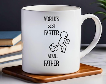 Funny Father's Day Mug, World's Farter Gift