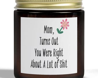 Funny Mom Candle: Fraser Fir Scented Coconut Apricot Wax