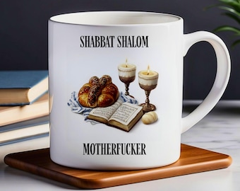 Funny Shabbat Shalom Coffee Mug: Offensive Humor, Jewish Gift