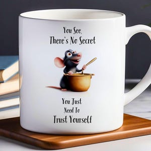 Ceramic Mug, Pixar Ratatouille Trust Yourself Coffee Cup, Pixar Kitchen Decor, Inspirational Gift, Cartoon Quote Mug, Movie Lover Gift