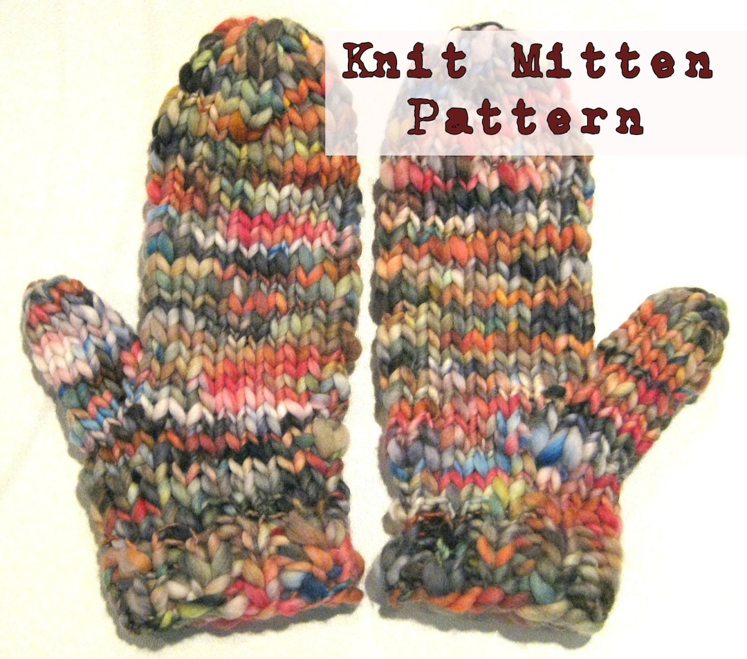 Wicked Easy 38 Row Knit BULKY Mitten Pattern, Handspun Yarn, Adult ...