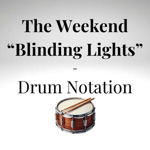 以下が含まれることがあります： The Weekndの曲「Blinding Lights」のドラム譜。茶色のスネアドラムに2本のドラムスティックが置かれている。