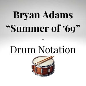 以下が含まれることがあります： ブライアン・アダムスの曲「サマー・オブ・'69」のドラム譜。茶色のスネアドラムの上にドラムスティックが2本置かれている。