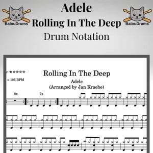 May include: A printed drum notation sheet for the song Rolling In The Deep by Adele, arranged by Jan Kraehe. The document features musical staff lines, rhythmic notation, and a tempo of 105 BPM. The top includes the text BalouDrums with cat icons.