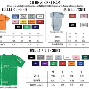 May include: Color and size chart for toddler t-shirts, baby bodysuits, and unisex kid t-shirts. Includes measurements in inches for width, length, and sleeve length. Available colors are listed for each style.