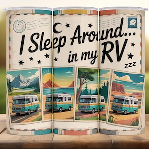 Emballage de gobelet pour camping-car I Sleep Around - Sublimation PNG 20 oz, emballage de gobelet drôle RV Life - Conception de carte postale de voyage