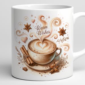 May include: White ceramic mug featuring a watercolor illustration of a coffee cup with a heart-shaped design in the foam. The mug has the text "Warm Wishes" and is decorated with cinnamon sticks, star anise, and hearts.