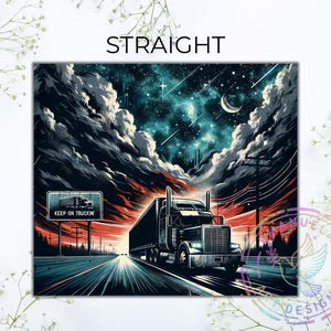 a large semi-truck driving on a highway under a starry night sky, with a sign that reads "KEEP ON TRUCKIN".
