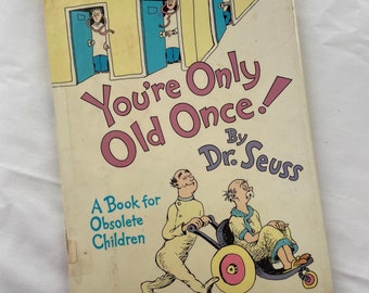 You're ONLY OLD ONCE by Dr Seuss, Vintage 1986, Hardcover Childrens Book, First Edition, Collectible Book