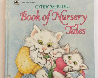 Book of Nursery Tales, Childrens Book, by Cyndy Szekeres, Vintage 1987, Hardcover Book, Nice Illustrations