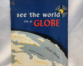 See the World on a Globe by Mercedes Guyette, Vintage 1951, Education Book, Vintage Book, Using the Globe, Geography