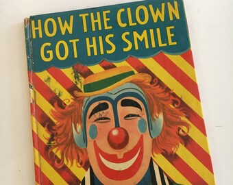 How The Clown Got His Smile, Vintage 1951, Wonder Book, Vintage Childrens Book, Hardcover Book, Collectible, Gift Idea