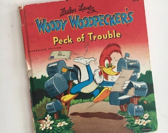 Woody Woodpeckers Peck of Trouble Vintage Childrens Book Vintage 1951 Walter Lantz Whitman Book Walt Disney Collectible Gift Idea