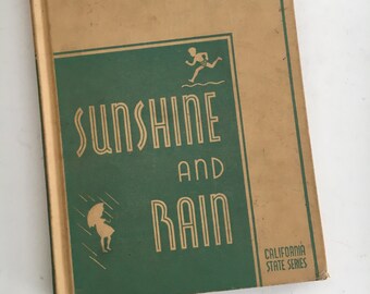 SUNSHINE and RAIN California State Series Vintage 1944 Hardcover Book Education Book Nice Pictures Collectible Gift Idea