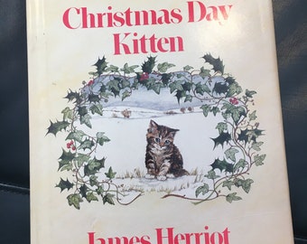 The Christmas Day Kitten, James Herriot, Vintage 1986, Hardcover Book, Cat Story, Dust Jacket