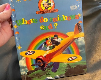 WHERE Do RAINBOWS END, Mickey Wonders Why, Vintage 1992, Hardcover Childrens Book, Collectible