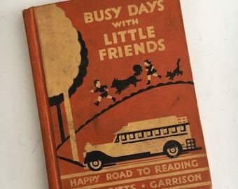 Busy Days With Little Friends, Happy Road to Reading, Katharine Dopp, Vintage 1935, Rand McNally, Vintage Reader, Collectible, Gift Idea