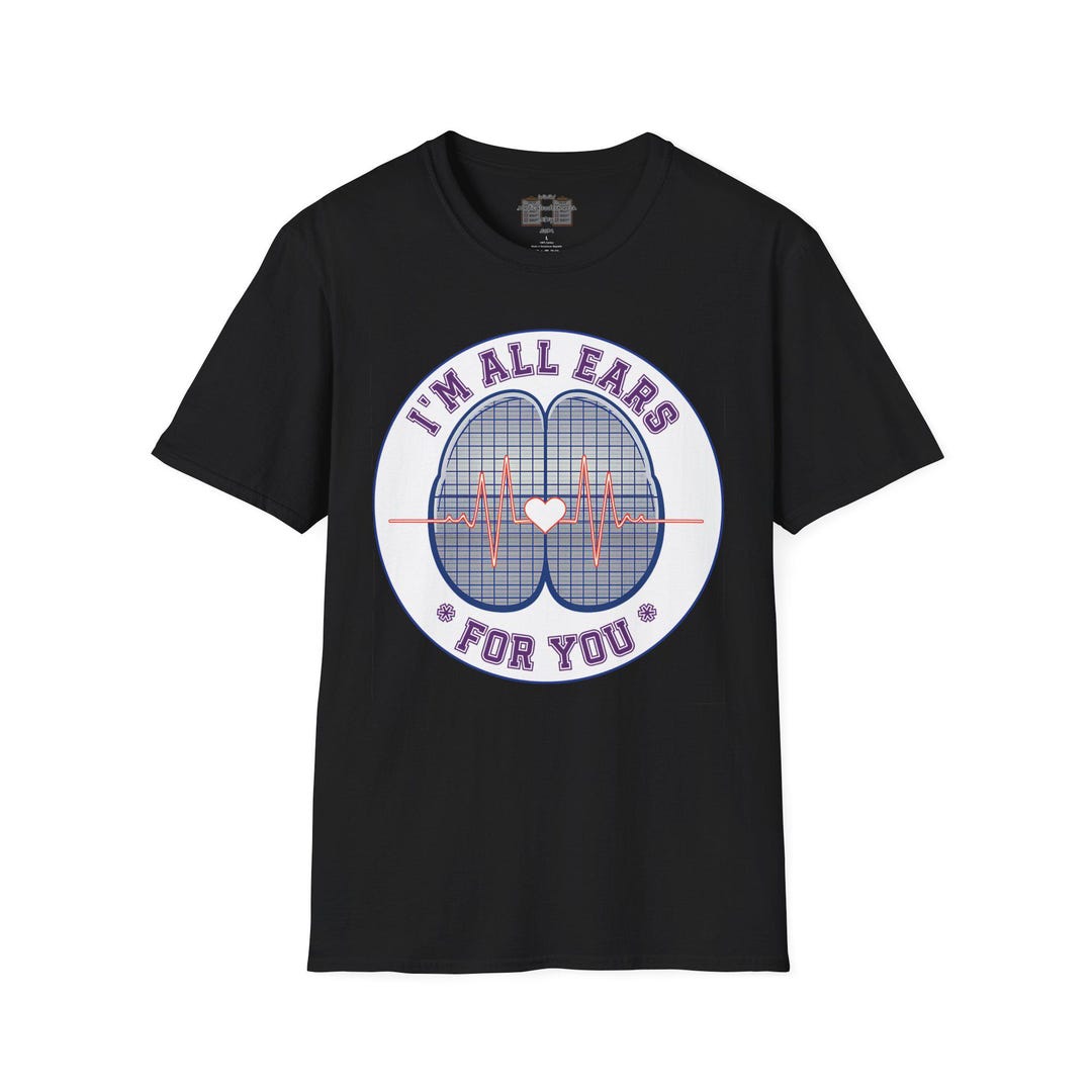 Adult teen unisex tee i m all ears for you funny doctor valentine s