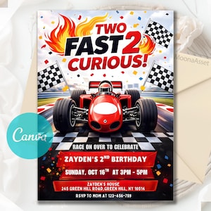 May include: A birthday party invitation with a red race car illustration. The text reads "TWO FAST 2 CURIOUS!" with event details: "Zayden's 2nd Birthday" on Sunday, October 16th, 3 PM - 5 PM.