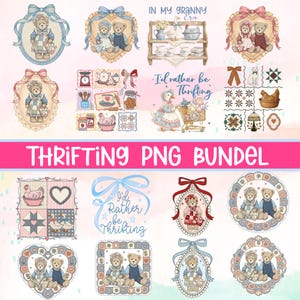 May include: A collection of digital illustrations with a vintage theme. The images include teddy bears, teacups, and text that reads "In My Granny Era" and "I'd Rather be Thrifting". The title "Thrifting PNG Bundle" is also displayed.
