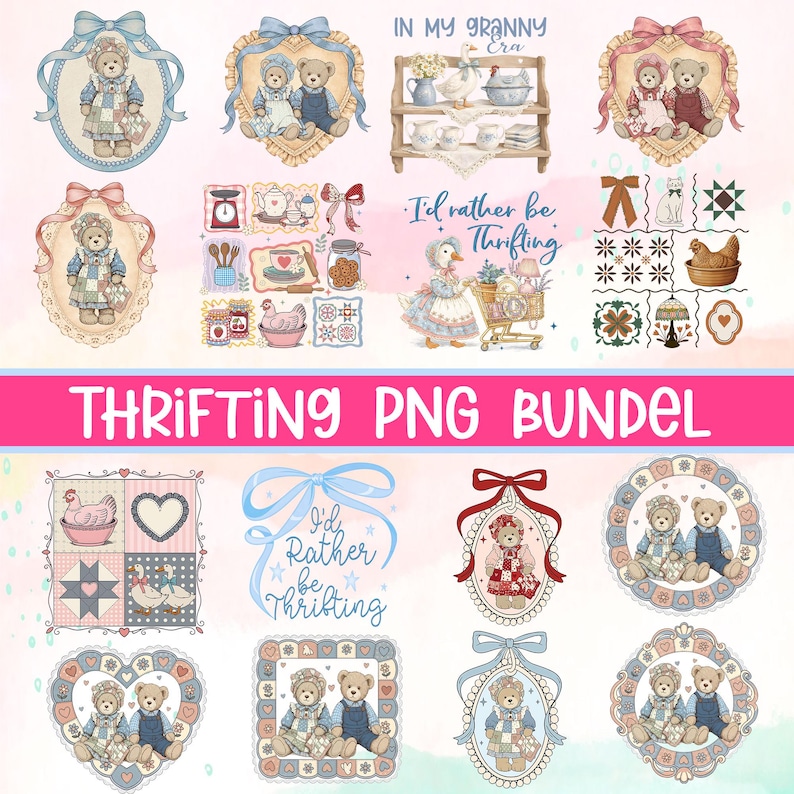 May include: A collection of digital illustrations with a vintage theme. The images include teddy bears, teacups, and text that reads "In My Granny Era" and "I'd Rather be Thrifting". The title "Thrifting PNG Bundle" is also displayed.