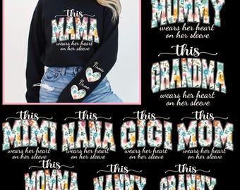 This Mama Wears Her Heart on Her Sleeve Png, Custom Kids Names Mama Grandma Nana Png Bundle, Mother’s Day Mom Sweatshirt Design