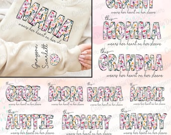 Bundle Custom I Wear My Heart On Her Sleeve Png, Flower Mama Png, Watercolor Floral Png, Happy Mother's Day, Mom Flower Png,Gift For Grandma