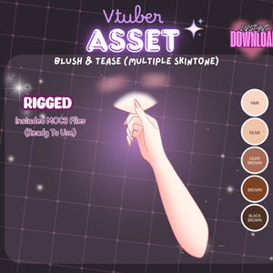 May include: Digital asset for Vtuber, featuring a hand with a blush effect. Text reads "Vtuber ASSET, BLUSH & TEASE (MULTIPLE SKINTONE)". Includes options for different skin tones: Fair, Olive, Light Brown, Brown, and Black Brown.