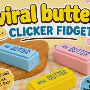 3D Printed Butter Squishy Clicker, Butter Fidget Toy, Desk Clicker, Sensory Fidget, Cute Stress Relief, Gift for Adults & Teens