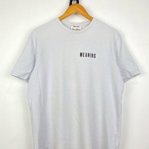Acne Studios Meaning T-Shirts DO610
