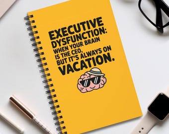 Executive Dysfunction Journal, Funny ADHD CEO Brain Notebook