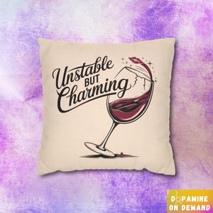 Borderline present, bipolar gift, ADHD present, PTSD / Complex PTSD gift, mental health awareness, pillow case &quot;Unstable but charming&quot;