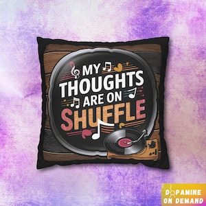 Autism present, PTSD gift, OCD present, bipolar gift, ADHD present, anxiety awareness, pillow case &quot;My thoughts are on shuffle.&quot;