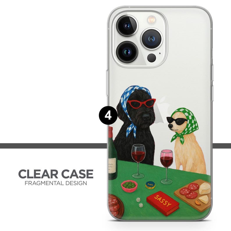 May include: Clear phone case with a whimsical illustration of two dogs wearing sunglasses and headscarves, enjoying wine and snacks. The case features the text "SASSY" on a red book and the words "CLEAR CASE FRAGMENTAL DESIGN".