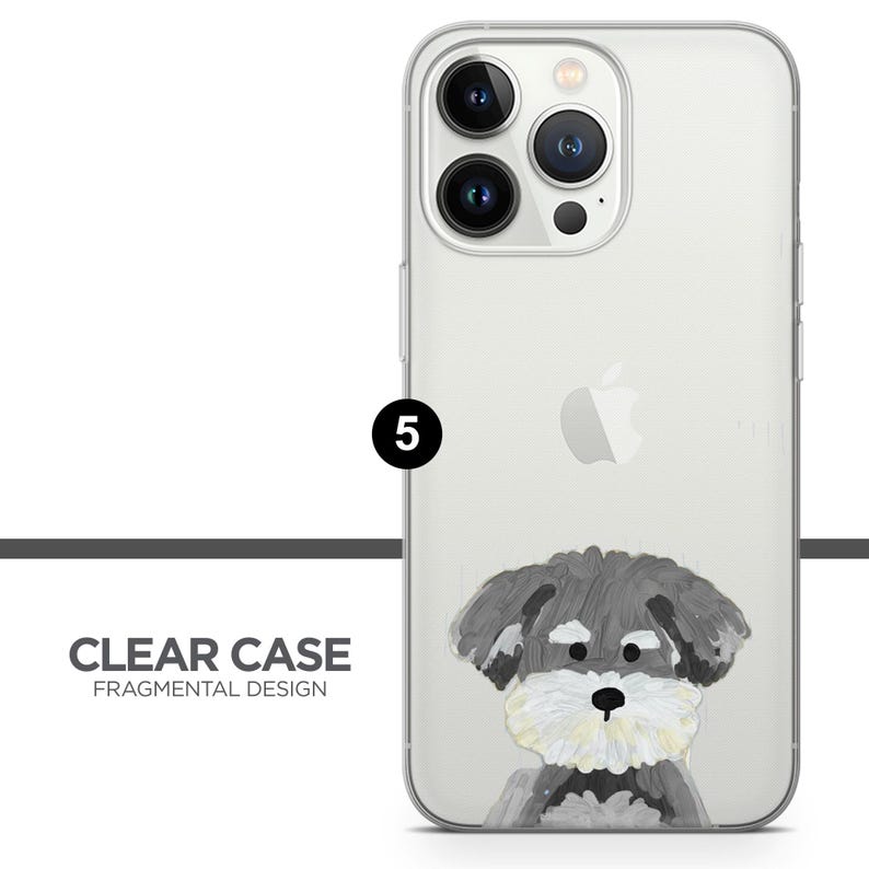 May include: Clear phone case with a watercolor illustration of a Schnauzer dog. The case has a transparent design and features the text "CLEAR CASE FRAGMENTAL DESIGN".