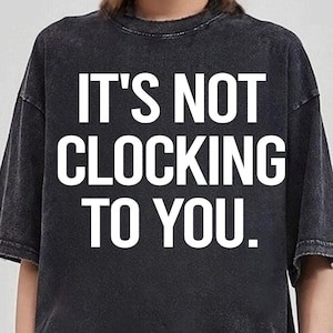 Es stempelt nicht zu Ihnen Shirt, lustiges Viral-Zitat-T-Shirt, Popkultur-Meme, dass ich stehe Geschäfts-Hemd, lustiges Wecker-Geschenk