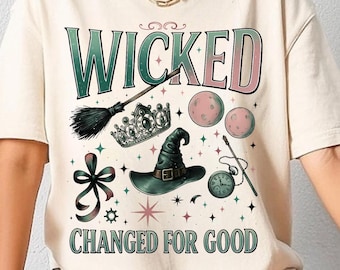 Wicked Change For Good, Comfort Colors Shirt, Defy Gravity Broomstick Magic Wand, Wizard Movie Fan Tee, Wicked Fan Gift, Defy Gravity