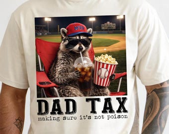 Camiseta "Dad Tax Raccoon", presente para o Dia dos Pais, camiseta para o Dia dos Pais, presente para o novo papai ou marido, camiseta "Melhor Pai do Mundo", "Dad Tax" garantindo que não seja veneno.