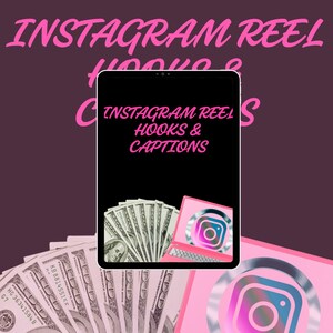 May include: A tablet screen displaying the text "Instagram Reel Hooks & Captions" in pink text on a black background. A stack of US dollar bills is in the lower left corner of the screen. The tablet is on a pink background with a pink Instagram logo in the lower right corner.