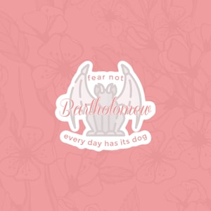 The Knight and the Moth Sticker, Bartholomew Gargoyle Every Day Has Its Dog, Romantasy Fantasy Book Bookish Lover Gift | Pink Kindle Sticker
