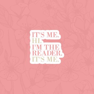 Swift Sticker, It&#39;s Me I&#39;m the Reader, Bookish Girl Sticker, Pink Coquette Gift for Reader, Girly Pink Book Sticker | Pink Kindle Sticker