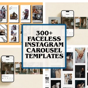 May include: A collection of Instagram carousel templates with a variety of designs. The image features a smartphone displaying Instagram posts, along with a central graphic that reads "300+ FACELESS INSTAGRAM CAROUSEL TEMPLATES". The templates include various color schemes and layouts.