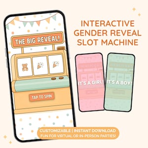 May include: An interactive gender reveal slot machine displayed on a smartphone. The design features a pastel color scheme with the text "THE BIG REVEAL!" and "TAP TO SPIN." Two additional phones show "IT'S A GIRL!" and "IT'S A BOY!"